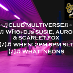FRIDAY EVENT! 7-25-25 NEONS