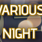 WEDNESDAY – Various Night!